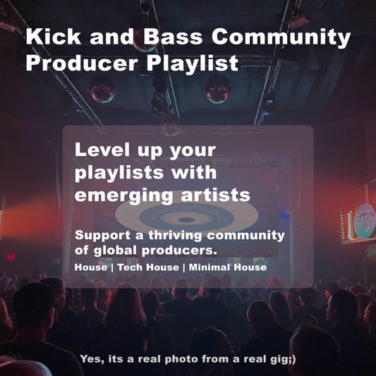 Kick & Bass Community Producer Playlist